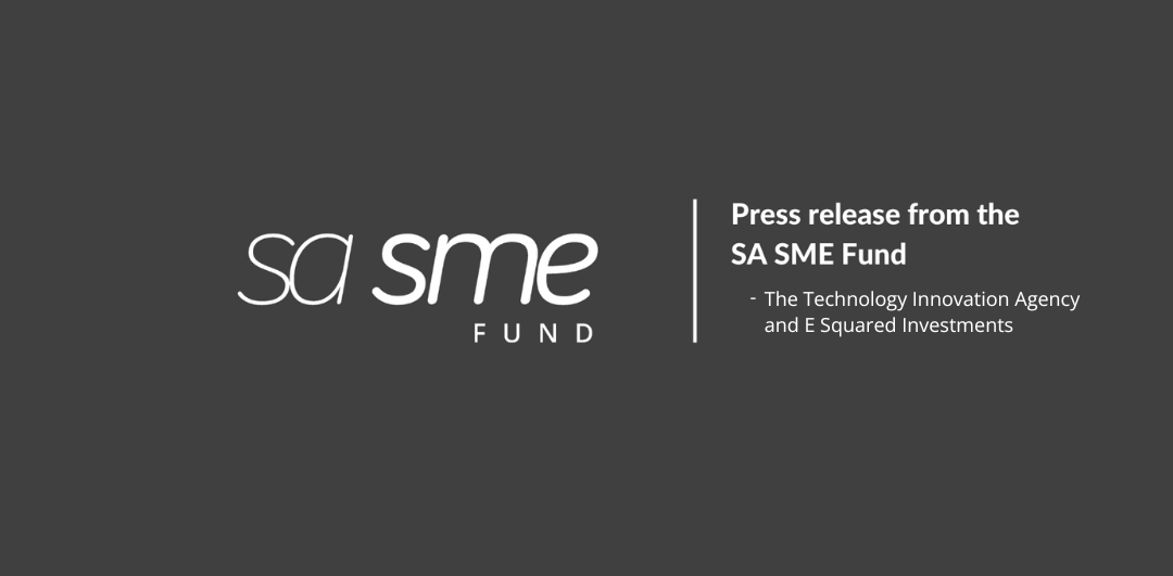SA SME Fund, the Technology Innovation Agency, and E Squared announce R300m seed fund of funds investment